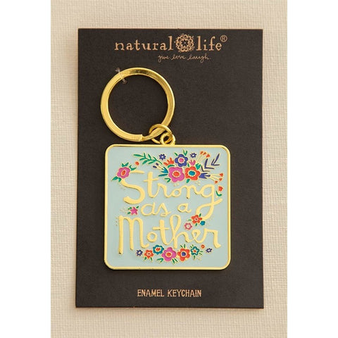 Enamel Key Chain - Strong As A Mother