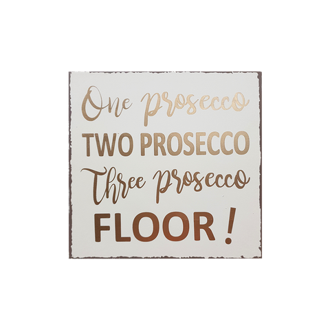 Three Prosecco Floor - Wall Hanging