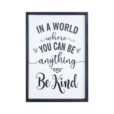 Be Anything Be Kind Sign