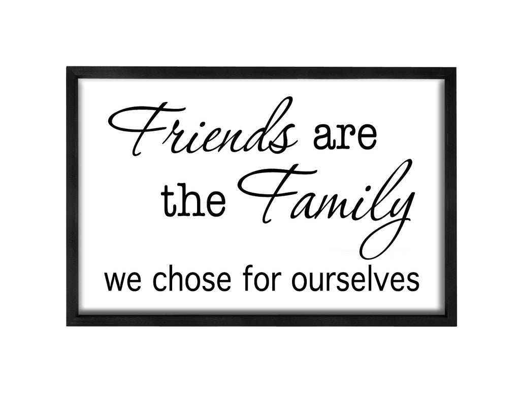 Friends Family Sign