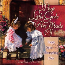 What Little Girls Are Made Of Gift Book